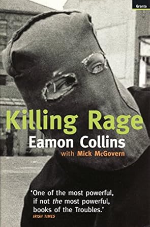 killing rage 1st edition eamon collins ,mick mcgovern 1862070474, 978-1862070479
