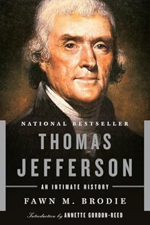 thomas jefferson an intimate history 1st edition fawn m brodie ,annette gordon reed 0393338339, 978-0393338331