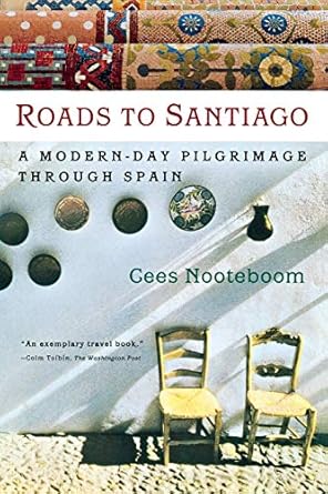 roads to santiago 1st edition cees nooteboom 0156011581, 978-0156011587