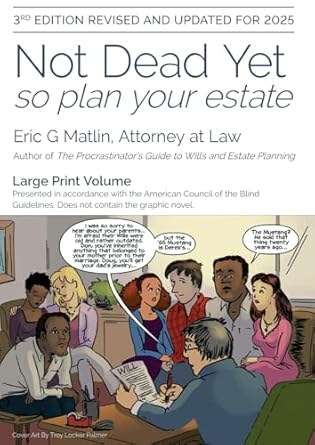 not dead yet so plan your estate an estate planning handbook 1st edition eric g matlin 1958322075,