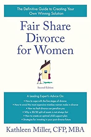 fair share divorce for women   the definitive guide to creating a winning solution 1st edition kathleen a