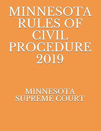 minnesota rules of civil procedure 2019 1st edition minnesota supreme court ,evgenia naumcenko 1693156180,