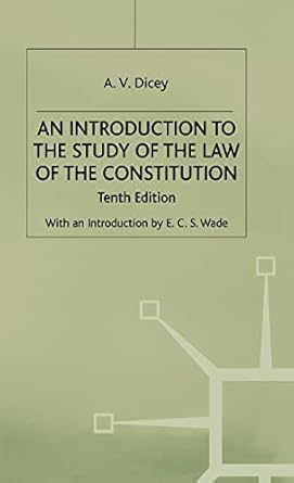 an introduction to the study of the law of the constitution 1st edition a v dicey 0333015363, 978-0333015360