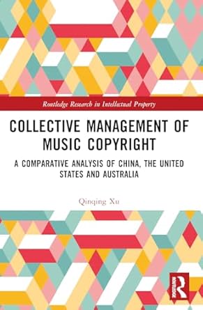 collective management of music copyright 1st edition qinqing xu 1032281030, 978-1032281032