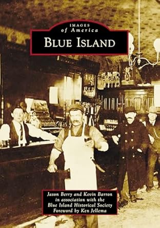 blue island 1st edition jason berry ,kevin barron ,ken jellema 1467162043, 978-1467162043
