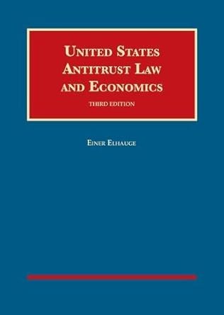 united states antitrust law and economics 1st edition einer elhauge 1634593529, 978-1634593526