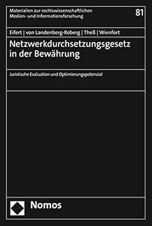 netzwerkdurchsetzungsgesetz in der bewahrung juristische evaluation und optimierungspotenzial 1st edition>