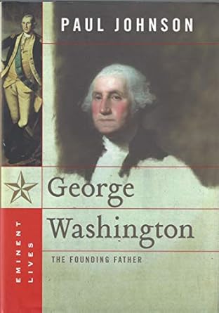 george washington the founding father 1st edition paul johnson 006075365x, 978-0060753658