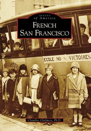 french san francisco 1st edition claudine chalmers ph d 0738555843, 978-0738555843