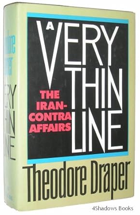 a very thin line the iran contra affairs 1st edition theodore draper 0809096137, 978-0809096138