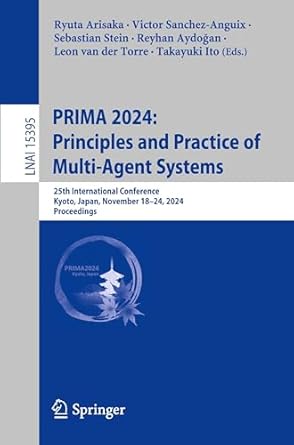 prima 2024 principles and practice of multi agent systems 25th international conference kyoto japan november