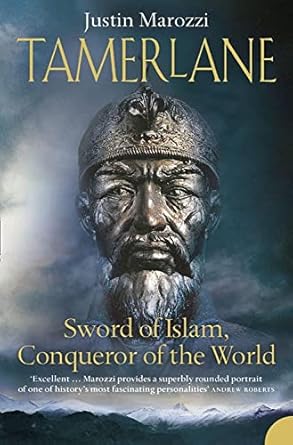 tamerlane sword of islam conqueror of the world 1st edition justin marozzi 0064440206, 978-0007116126