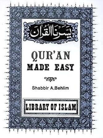 quran made easy 1st edition shabbir a behlim 0933511019, 978-0933511019