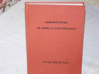 akbar papers in african psychology 1st edition naim akbar 0935257101, 978-0935257106
