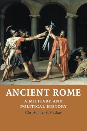 ancient rome 1st edition christopher s mackay 0521711495, 978-0521711494