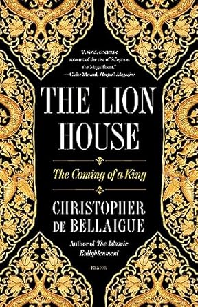 lion house 1st edition christopher de bellaigue 1250872480, 978-1250872487