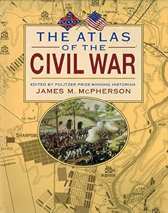 the atlas of the civil war 1st edition james m mcpherson 151075640x, 978-1510756403