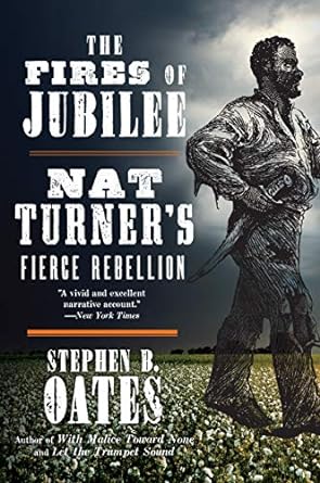 the fires of jubilee nat turners fierce rebellion 1st edition stephen b oates 0062656554, 978-0062656551