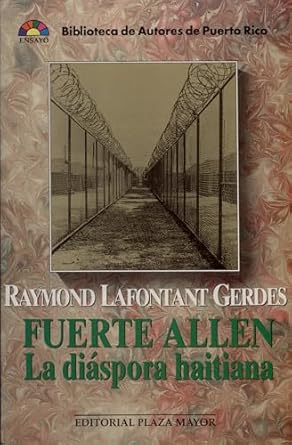 fuerte allen la diaspora haitiana 1st edition raymond lafontant gerdes 1563281074, 978-1563281075