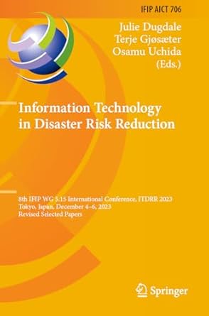 information technology in disaster risk reduction 8th ifip wg 5 15 international conference itdrr 2023 tokyo
