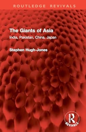 the giants of asia 1st edition stephen hugh jones 1032888482, 978-1032888484
