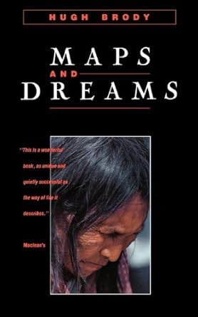 maps and dreams 1st edition hugh brody 1553657268, 978-1553657262