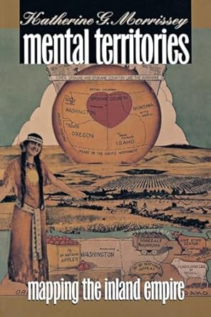 mental territories mapping the inland empire 1st edition katherine g morrissey 0801483263, 978-0801483264