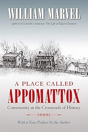 a place called appomattox 1st edition william marvel 0807825689