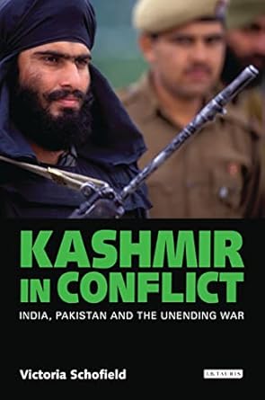 kashmir in the crossfire 1st edition victoria schofield 1860640362, 978-1860640360