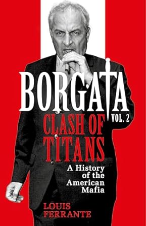 borgata clash of titans a history of the american mafia 1st edition louis ferrante ,unknown author
