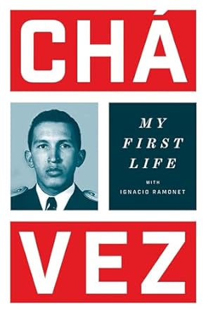 my first life 1st edition hugo chavez ,ignacio ramonetann wright 1784783838, 978-1784783839