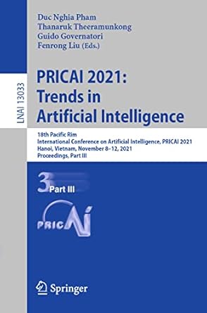 pricai 2021 trends in artificial intelligence 18th pacific rim international conference on artificial