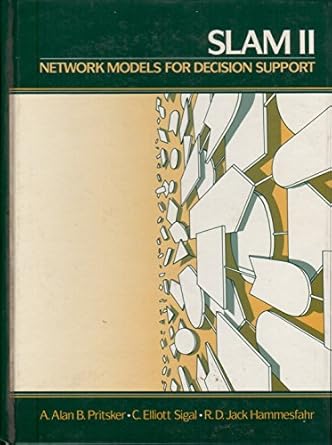 slam ii network models for decision support 1st edition alan pritsker ,c elliott sigal ,r d jack hammesfahr