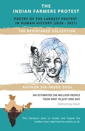 the indian farmers protest the largest protest in human history 2020 2021 1st edition sir inder deol