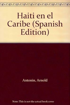 haiti en el caribe 1st edition arnold antonin 9806077032, 978-9806077034