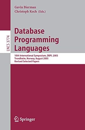 database programming languages 10th international symposium dbpl 2005 trondheim norway august 28 29 2005