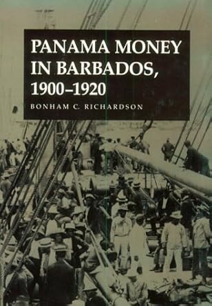 panama money in barbados 1900 1920 1900 1920 1st edition bonham c richardson 0870494775, 978-0870494772