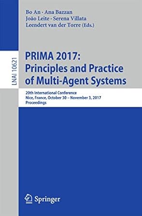 prima 2017 principles and practice of multi agent systems 20th international conference nice france october