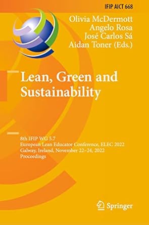 lean green and sustainability 8th ifip wg 5 7 european lean educator conference elec 2022 galway ireland