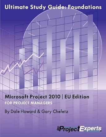 ultimate study guide foundations microsoft project 2010 1st edition dale howard 1934240176, 978-1934240175