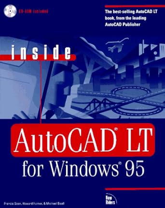 inside autocad lt for windows 95 1st edition michael e beall ,howard fulmer ,francis soen 1562056123,