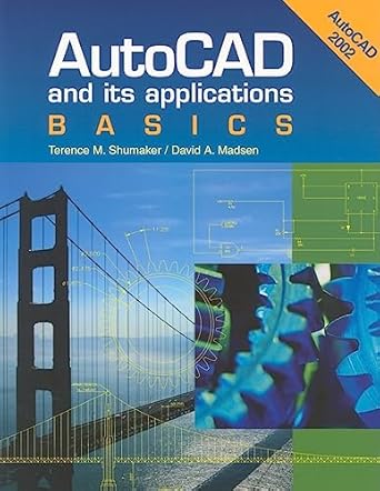 autocad and its applications basics 2002 release 14 1st edition terence m shumaker ,david madsen 1566379008,