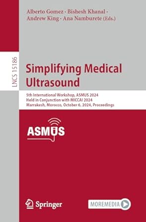 simplifying medical ultrasound 5th international workshop asmus 2024 held in conjunction with miccai 2024