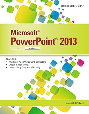 microsoftpowerpoint 2013 illustrated introductory 1st edition david beskeen 1285082591, 978-1285082592