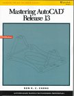 mastering autocad release 13 1st edition ron k c cheng 0534955061, 978-0534955069