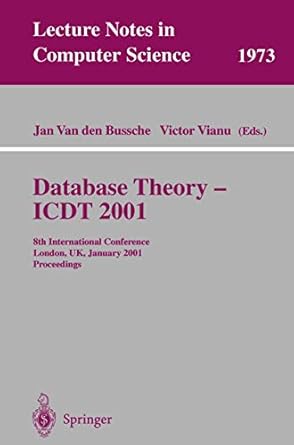 database theory icdt 2001 8th international conference london uk january 4 6 2001 proceedings 1st edition jan