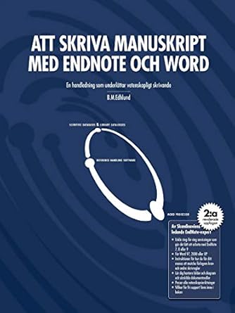 att skriva manuskript med endnote och word 1st edition bengt edhlund 1411686454, 978-1411686458