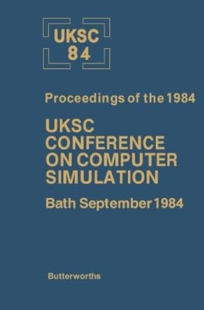 uksc 84 proceedings of the 1984 uksc conference on computer simulation 1st edition d j murray smith