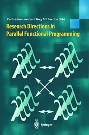 research directions in parallel functional programming 1st edition kevin hammond ,greg michaelson 1852330929,