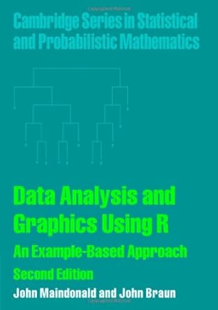 data analysis and graphics using r an example based approach 1st edition john maindonald ,john braun